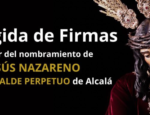 Recogida de firmas para nombramiento de Jesús Nazareno como Alcalde Perpetuo de Alcalá